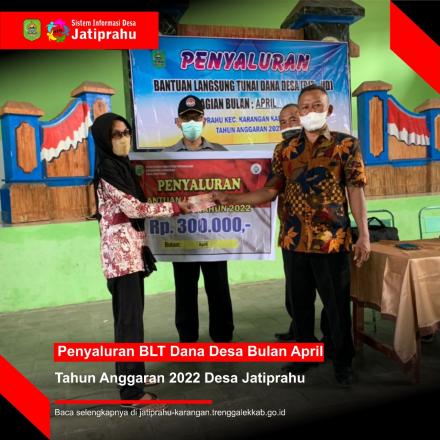 PENYALURAN BLT-DD BULAN APRIL TAHUN 2022 DESA JATIPRAHU